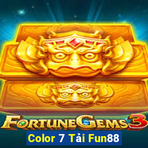 Color 7 Tải Fun88