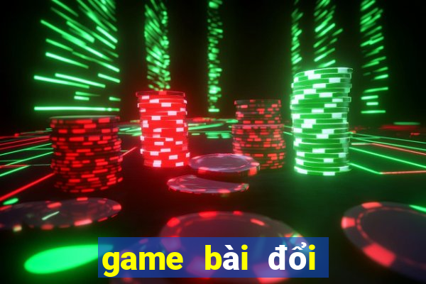 game bài đổi thưởng webdoithuong