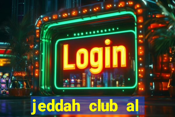 jeddah club al shoulla fc