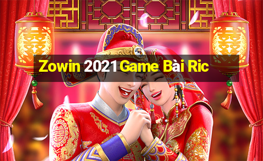 Zowin 2021 Game Bài Ric