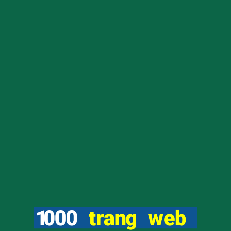 1000 trang web tuyệt vời