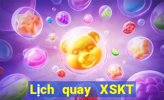 Lịch quay XSKT Thứ 7