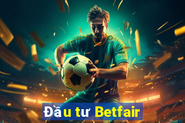 Đầu tư Betfair