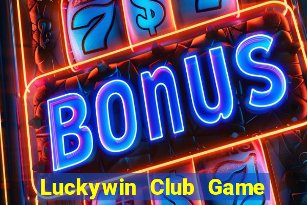 Luckywin Club Game Bài E168