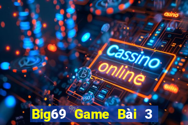 Big69 Game Bài 3 Cây Online