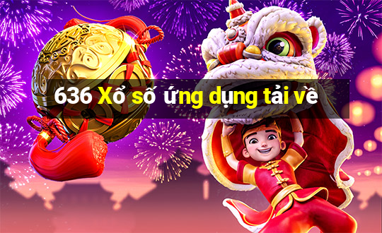 636 Xổ số ứng dụng tải về