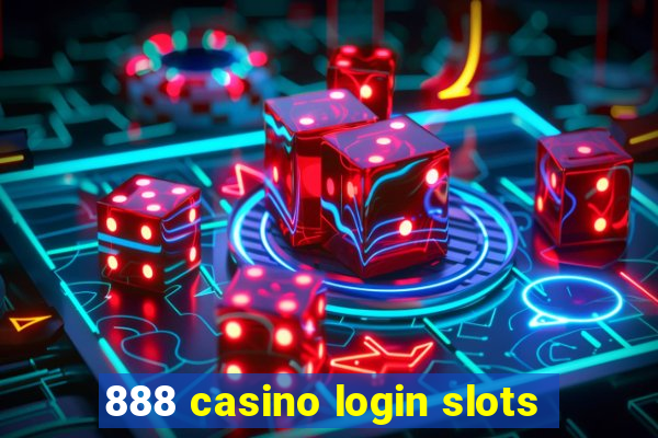 888 casino login slots