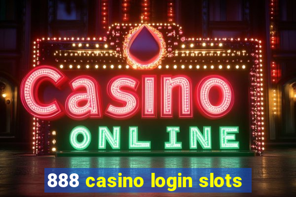 888 casino login slots