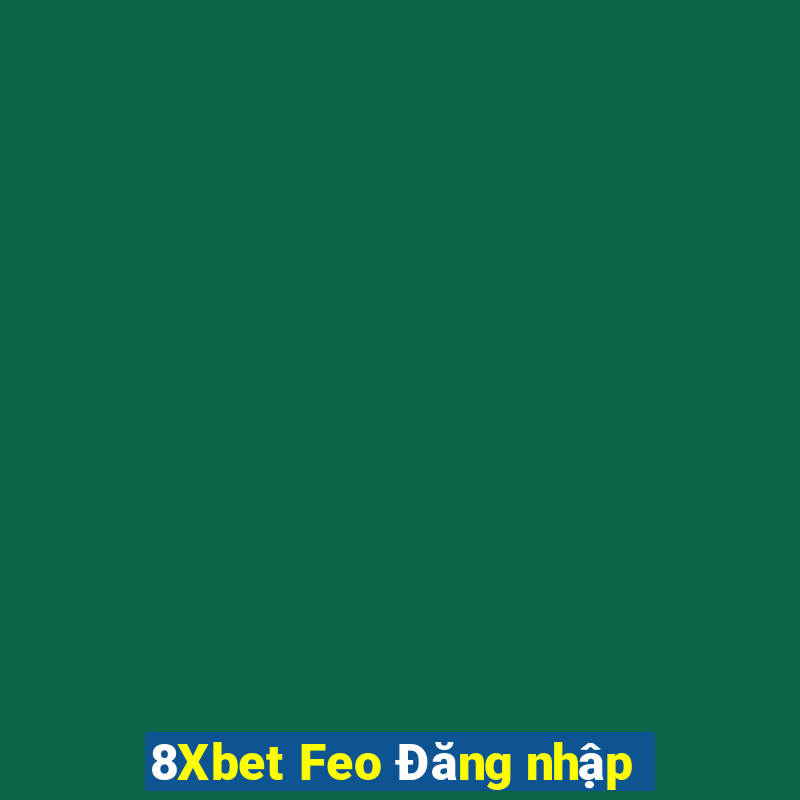 8Xbet Feo Đăng nhập