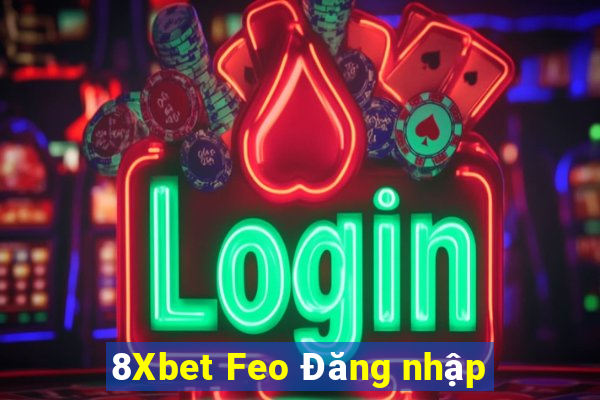 8Xbet Feo Đăng nhập