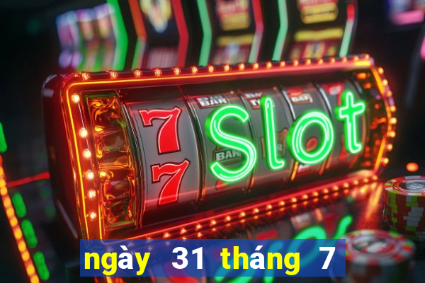 ngày 31 tháng 7 xổ số cà mau