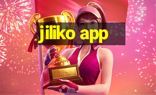 jiliko app