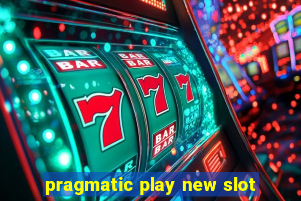 pragmatic play new slot