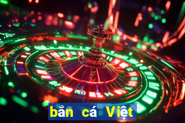 bắn cá Việt nam Đăng nhập