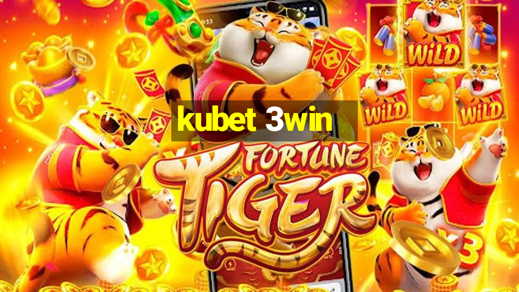 kubet 3win