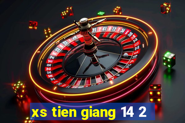 xs tien giang 14 2