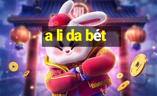 a li da bét