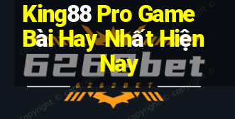 King88 Pro Game Bài Hay Nhất Hiện Nay