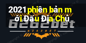 2021 phiên bản mới Đấu Địa Chủ