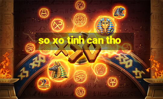 so xo tinh can tho