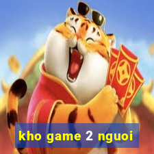 kho game 2 nguoi