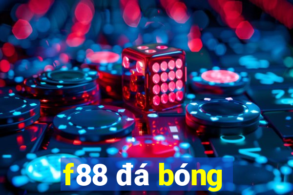 f88 đá bóng