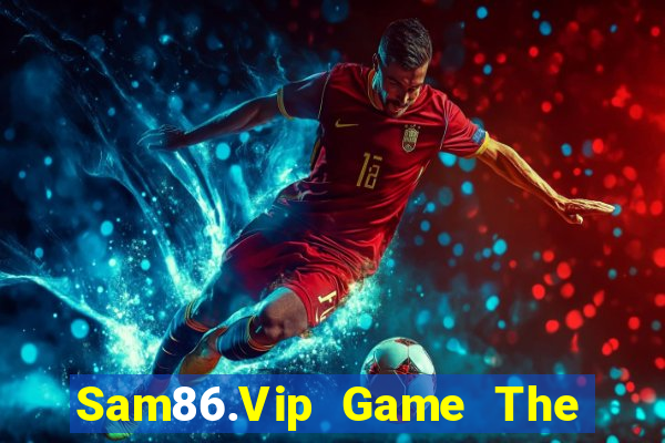 Sam86.Vip Game The Bài Mobile 2021