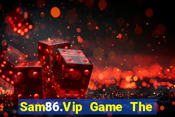 Sam86.Vip Game The Bài Mobile 2021