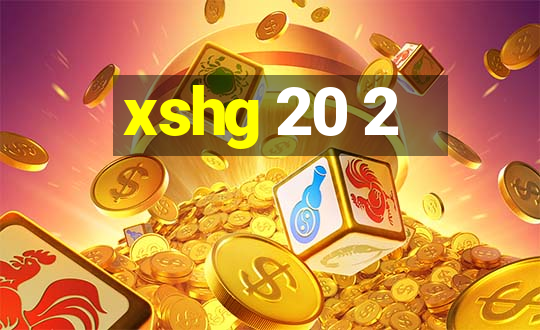 xshg 20 2