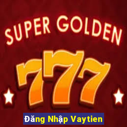 Đăng Nhập Vaytien