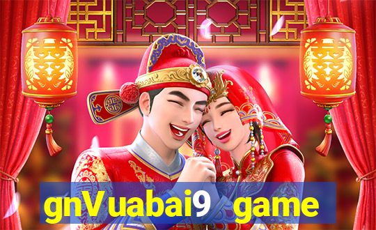 gnVuabai9 game Giải trí Tải về