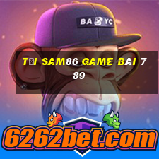 Tải Sam86 Game Bài 789