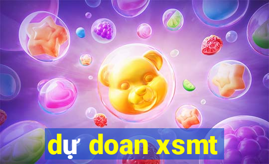 dự doan xsmt