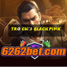 trò chơi blackpink