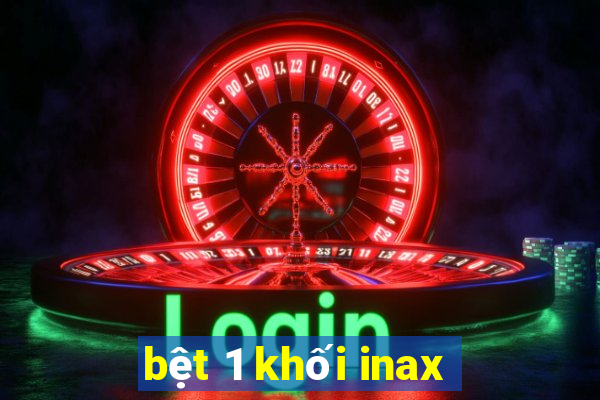 bệt 1 khối inax