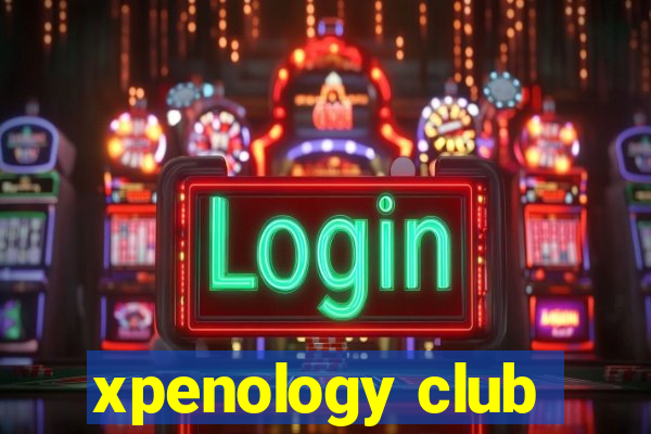 xpenology club