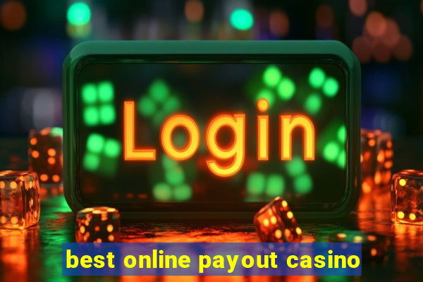 best online payout casino