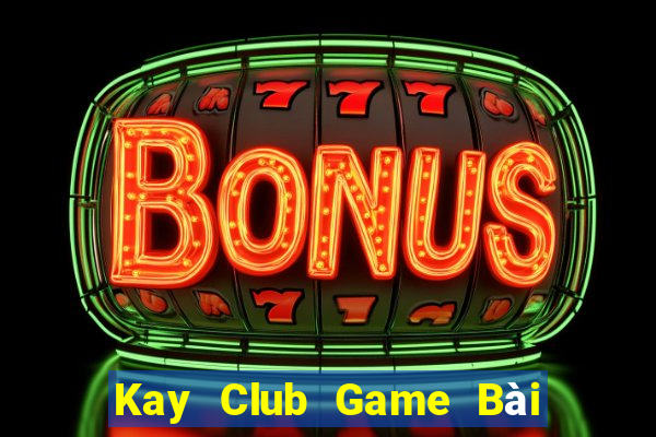 Kay Club Game Bài Liêng Online