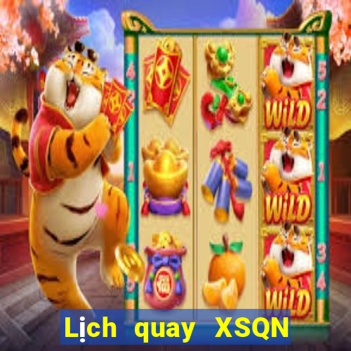 Lịch quay XSQN Thứ 6