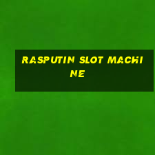 rasputin slot machine