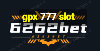 gpx 777 slot