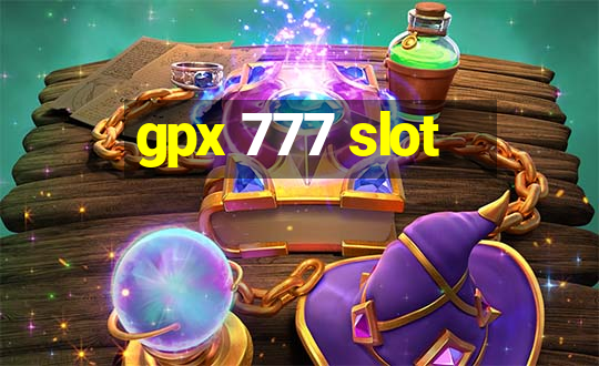 gpx 777 slot