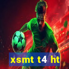 xsmt t4 ht