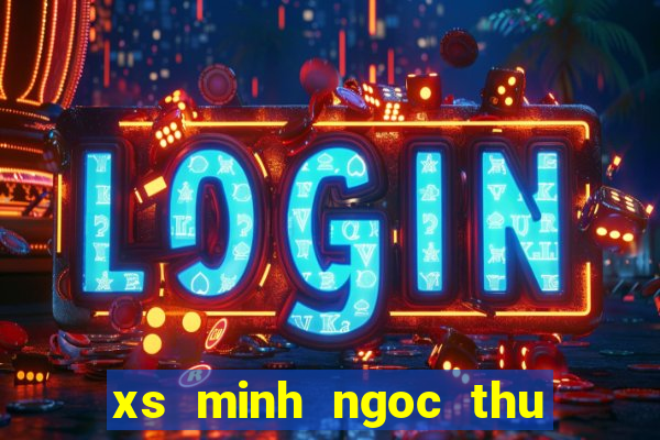 xs minh ngoc thu 6 hang tuan