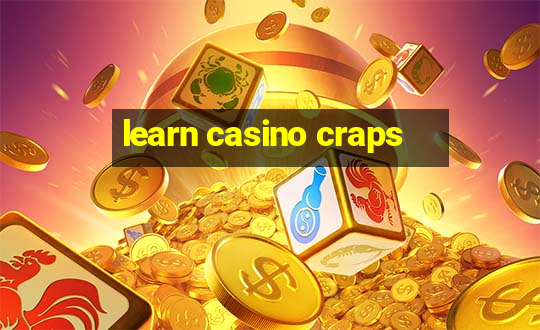 learn casino craps