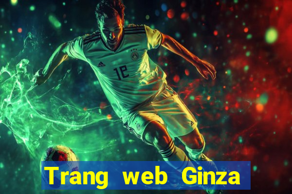 Trang web Ginza mới ở Việt nam