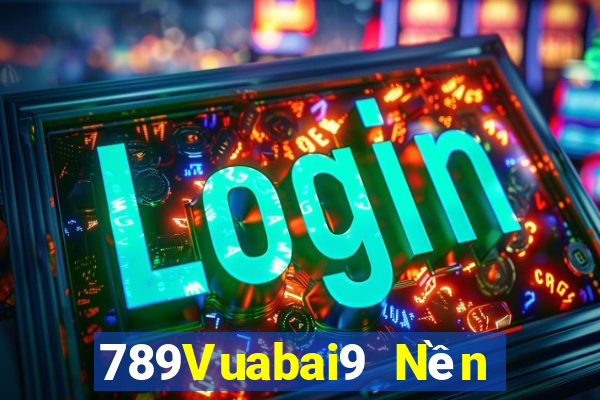 789Vuabai9 Nền tảng m8