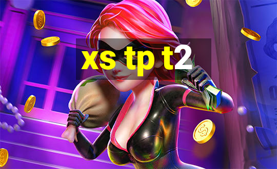 xs tp t2