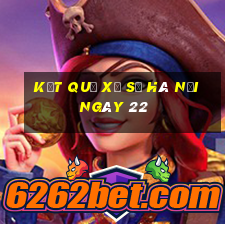 kết quả Xổ Số hà nội ngày 22