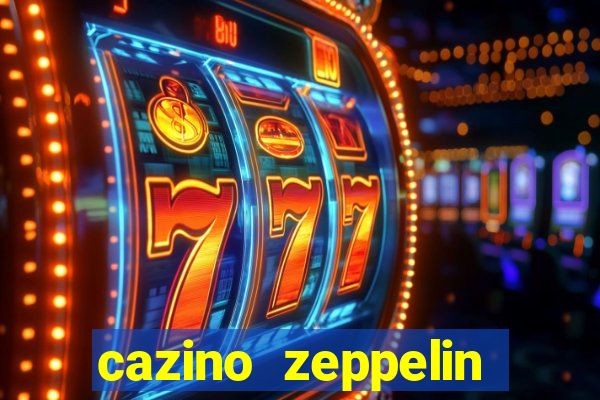 cazino zeppelin reloaded slot